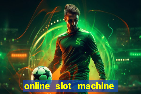 online slot machine games real money